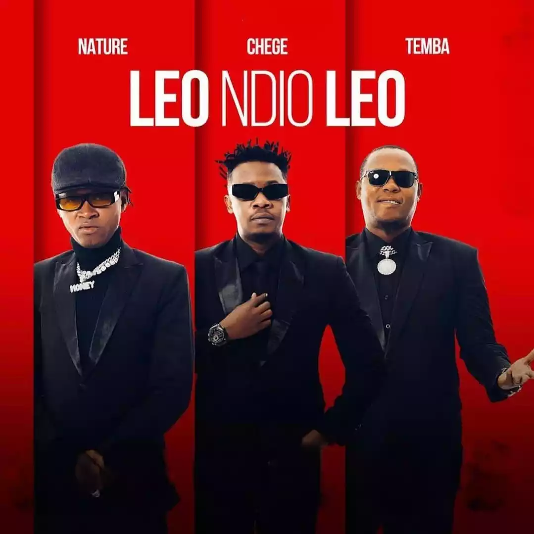 TNC (Chege, Temba, Juma Nature) ft Mbosso - Leo Ndio Leo Mp3 Download